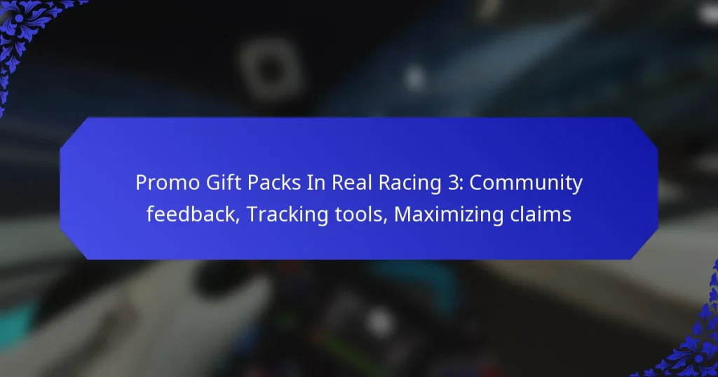 Promo Gift Packs In Real Racing 3: Community feedback, Tracking tools, Maximizing claims