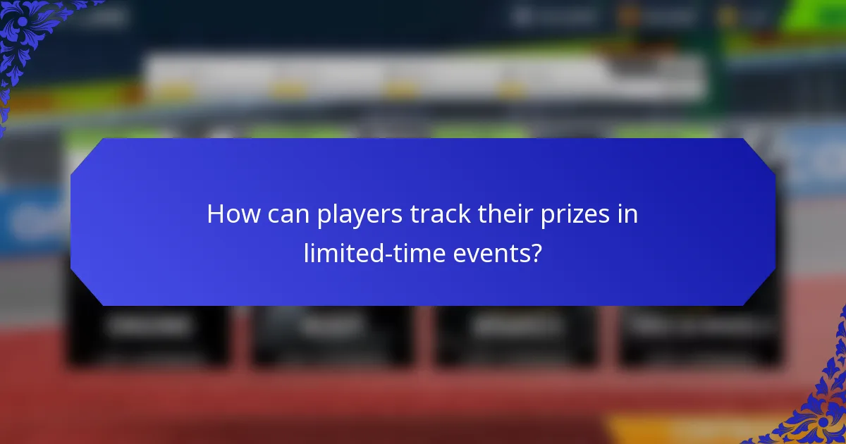 How can players track their prizes in limited-time events?