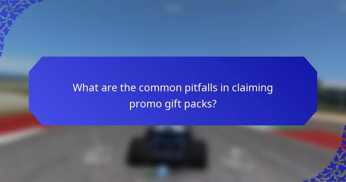 What are the common pitfalls in claiming promo gift packs?