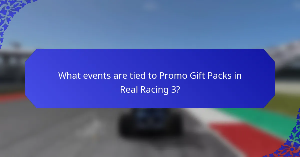 What events are tied to Promo Gift Packs in Real Racing 3?