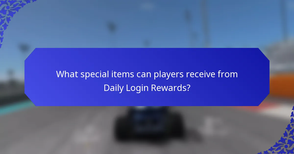 What special items can players receive from Daily Login Rewards?