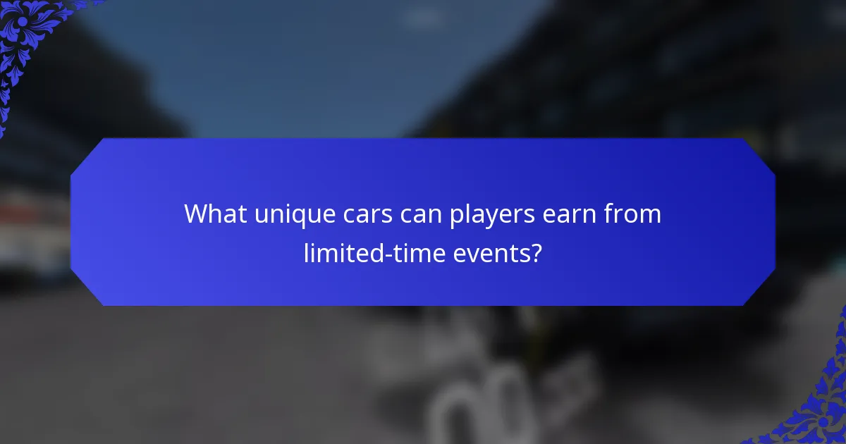 What unique cars can players earn from limited-time events?